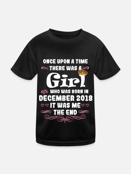 Es war einmal ein Mädchen. Dezember 2018 Geburtsta - Kinder Funktions-T-Shirt - Schwarz - Vorne