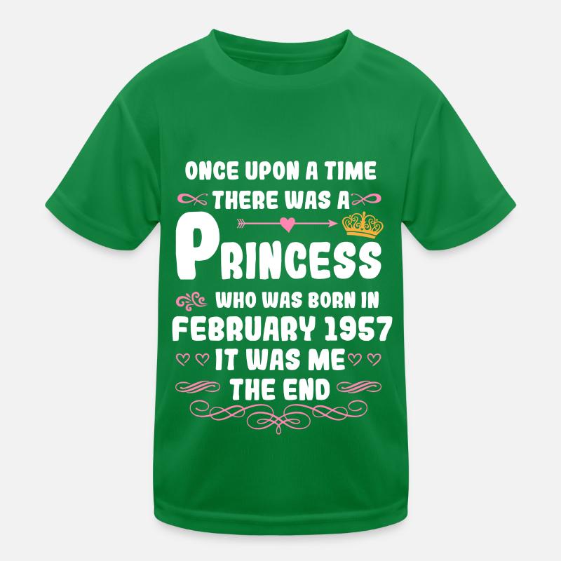 Es war einmal eine Prinzessin. Februar 1957 Geburt Kinder Funktions-T-Shirt