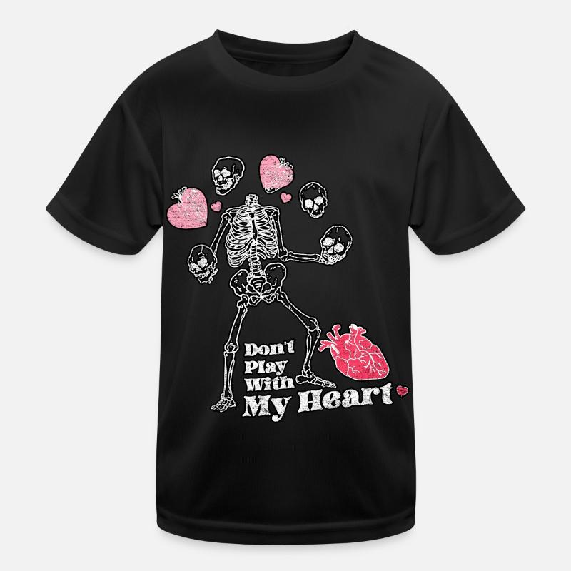 Don't Play With My Heart Skeleton Valentine's Day Kids Functional T-Shirt
