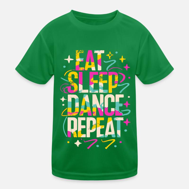 Eat Sleep Dance Répéter la typographie T-shirt sport Enfant
