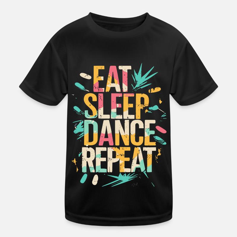 Eat Sleep Dance Repeat Typografie Kinder Funktions-T-Shirt
