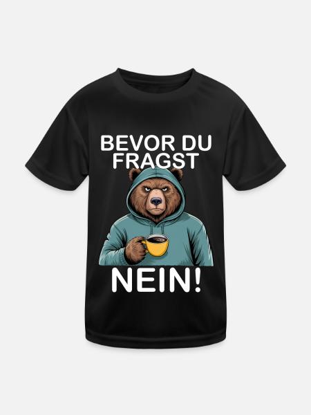 Bevor Du Fragst Nein Grizzly Lustiges Bär - Kinder Funktions-T-Shirt - Schwarz - Vorne