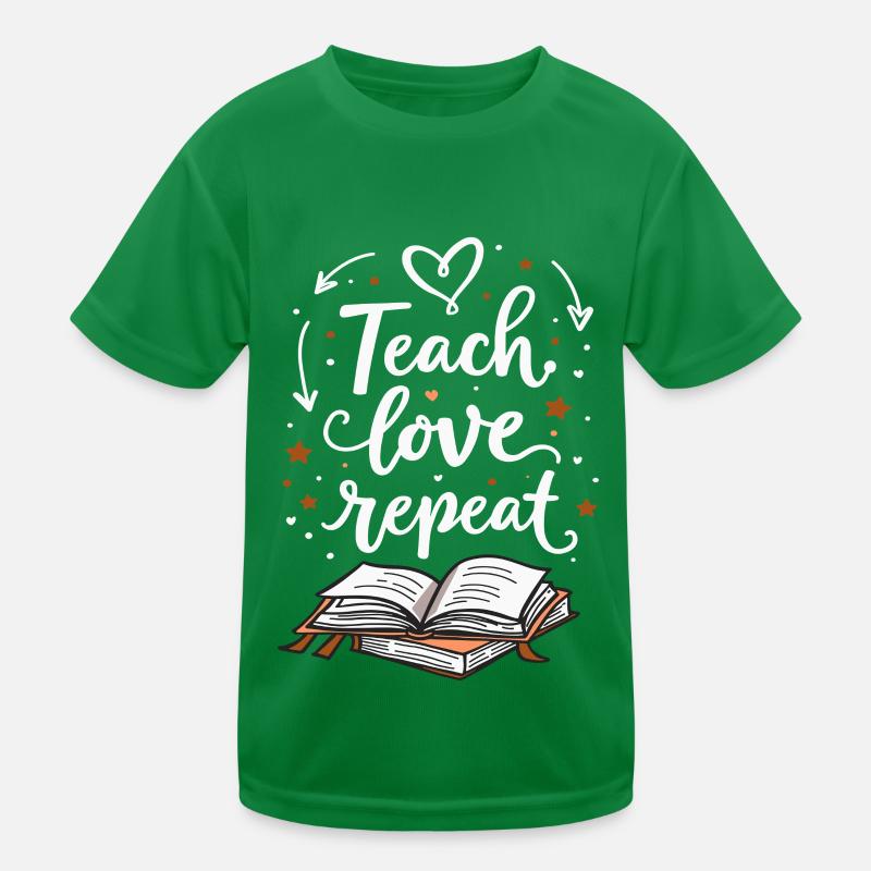 Teach Love Repeat – École de formation des formateurs d’enseignants T-shirt sport Enfant
