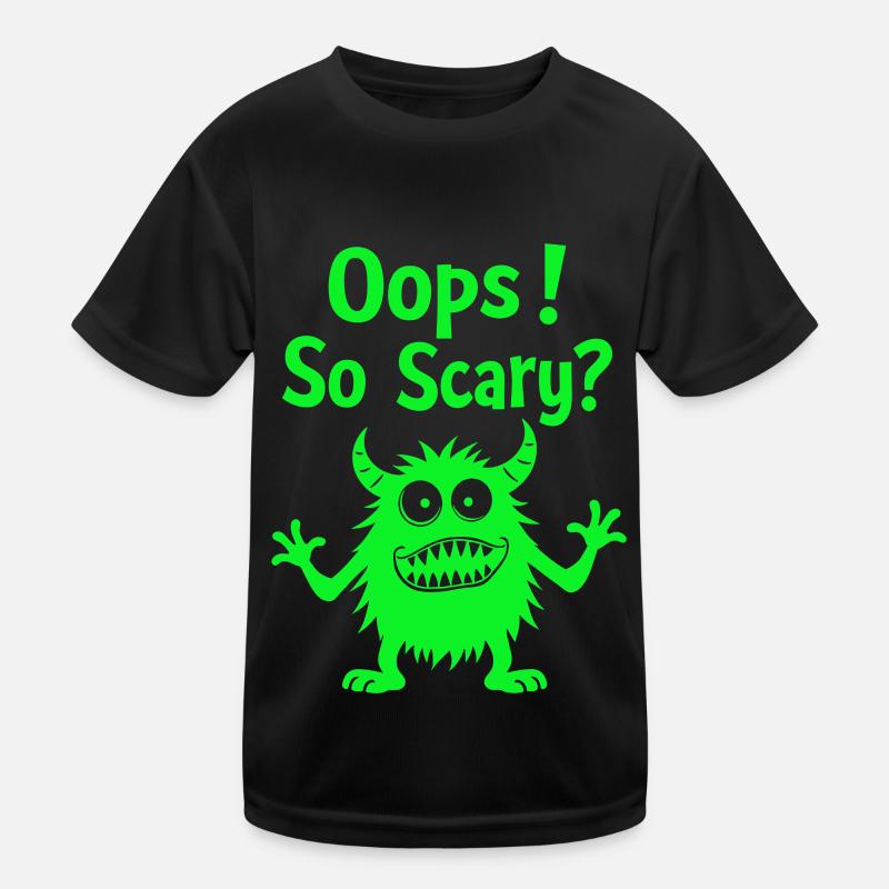 Oops! So Scary? Lustiges Monster Kinder Funktions-T-Shirt