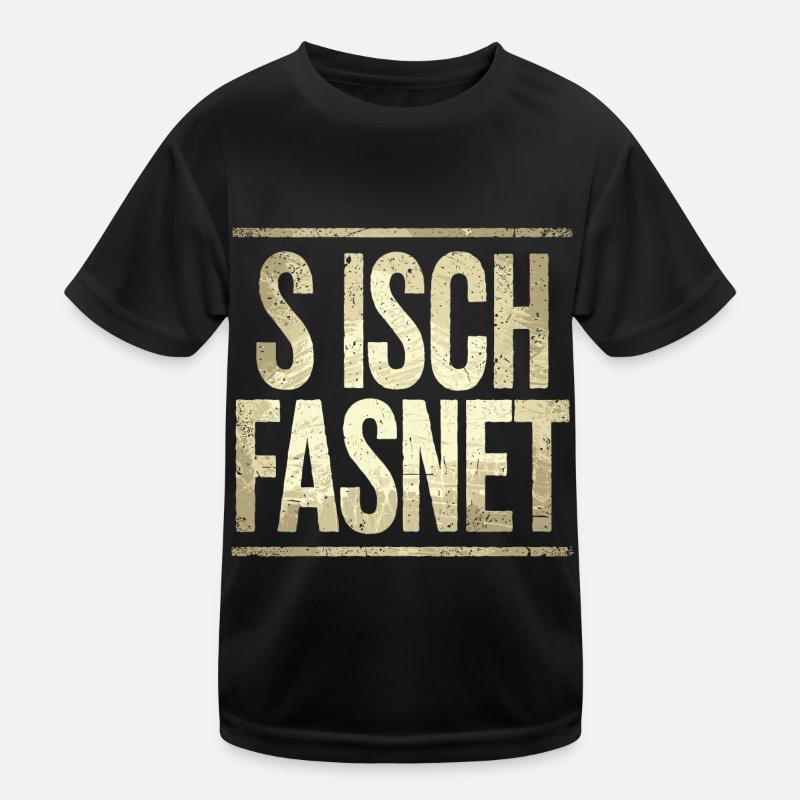 S Isch Fasnet - Karneval Fasching Spruch Kids Functional T-Shirt