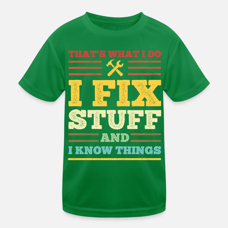 C’est ce que je fais - je répare des choses et je sais des choses T-shirt sport Enfant