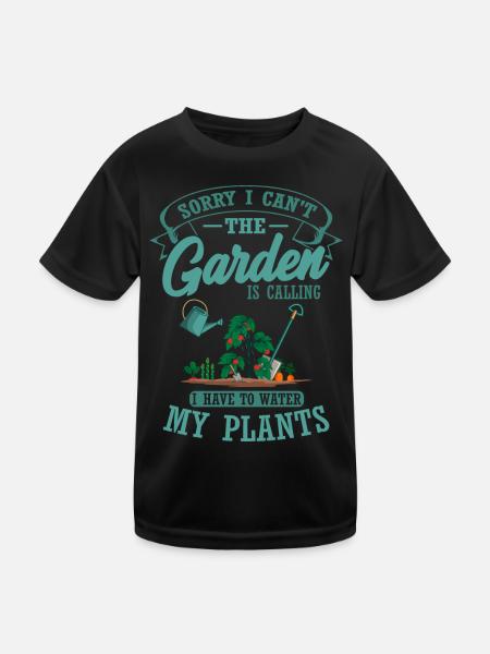 Der Garten Ruft Ich Muss Pflanzen Gießen Gärtner - Kinder Funktions-T-Shirt - Schwarz - Vorne
