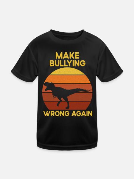 Anti Bullying Tyrannosaurus Rex Dinosaur Dino - Kids Functional T-Shirt - black - Front