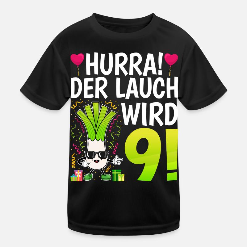 Hurra der Lauch wird 9 - Kinder Funktions-T-Shirt - Schwarz