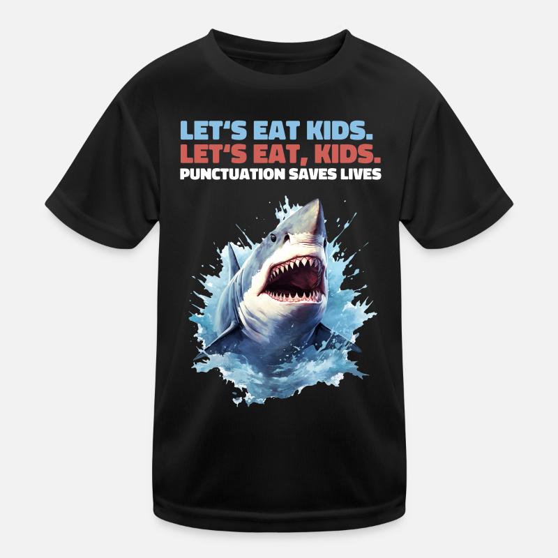Lets Eat Kids Grammar Comma Shark Shark Kids Functional T-Shirt