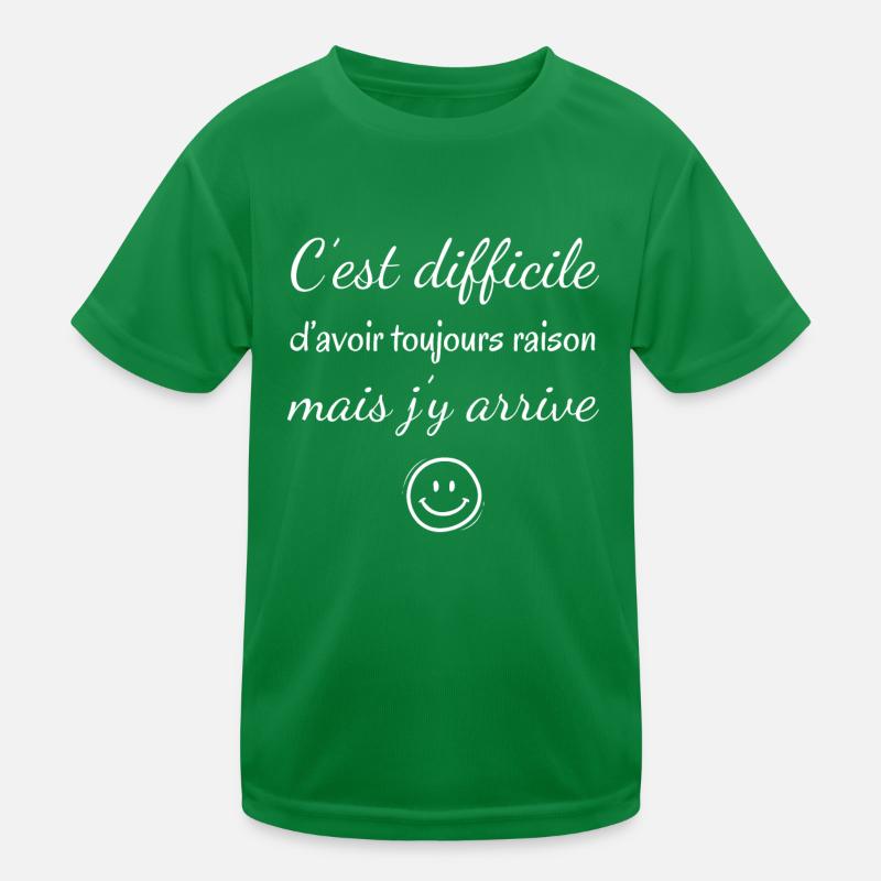 Difficile d'avoir raison T-shirt sport Enfant