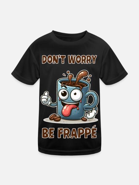 Don't worry - be frappe - Kids Functional T-Shirt - black - Front