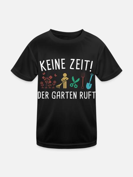 Keine Zeit Der Garten Ruft - Kinder Funktions-T-Shirt - Schwarz - Vorne