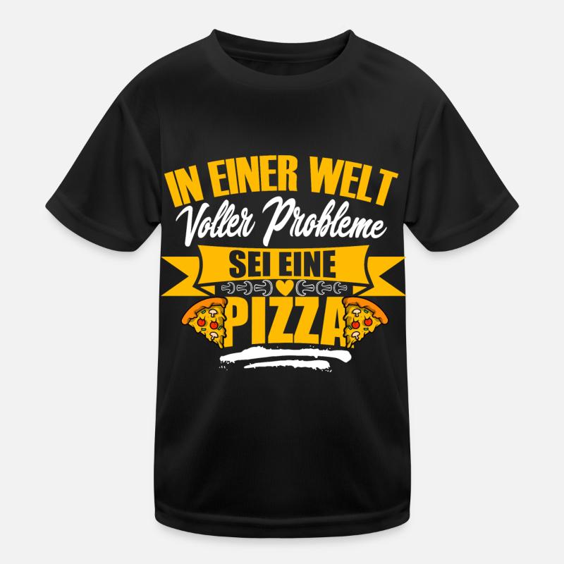 In einer Welt voller Probleme sei eine Pizza, Spaß Kinder Funktions-T-Shirt