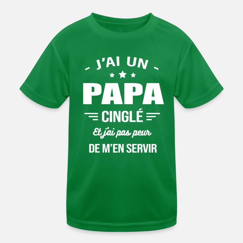 J'AI UN PAPA CINGLÉ T-shirt sport Enfant