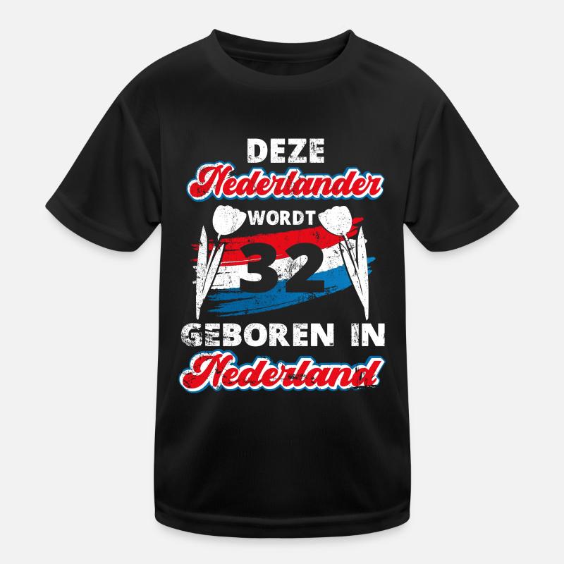 32 Birthday Netherlands Holland 32 years Saying Kids Functional T-Shirt