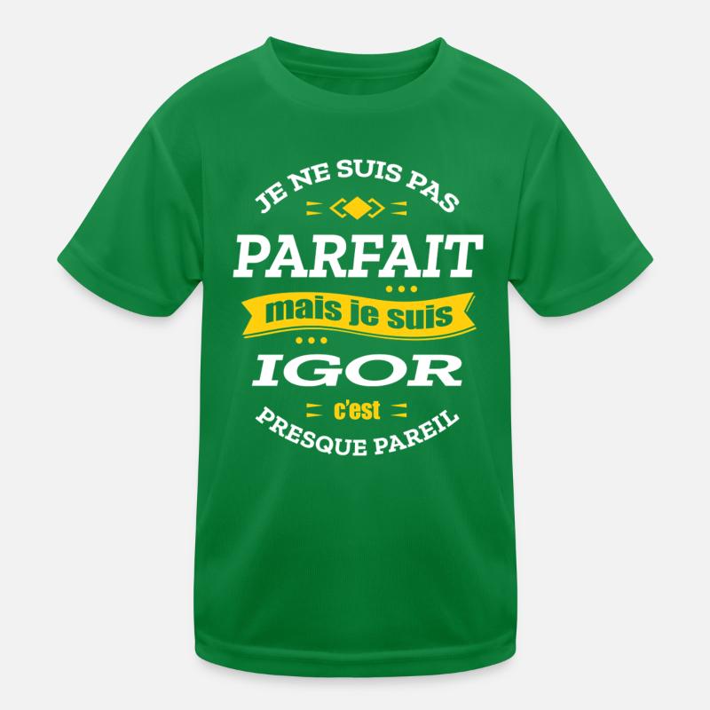 IGOR PARFAIT - PRENOM IGOR T-shirt sport Enfant