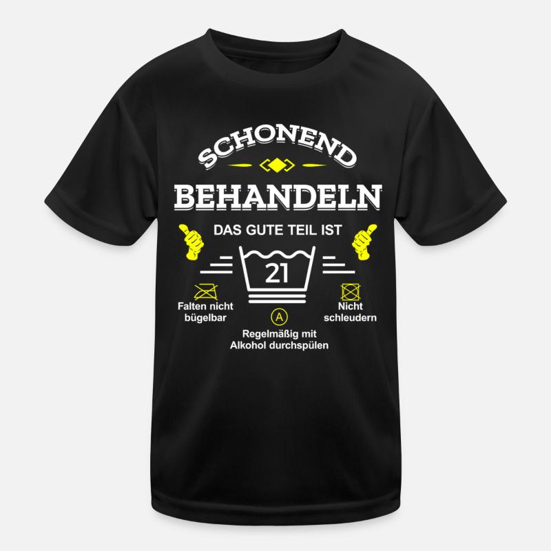 SCHONEND BEHANDELN 21. GEBURTSTAG Kinder Funktions-T-Shirt