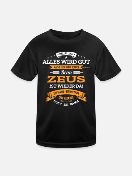 ALLES WIRD GUT, DIE LEGENDE ZEUS IST DA - Kinder Funktions-T-Shirt - Schwarz - Vorne