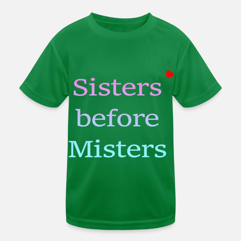 sisters before misters Kinder Funktions-T-Shirt