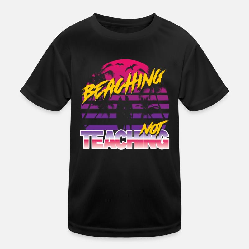 Beaching not Teaching Kinder Funktions-T-Shirt