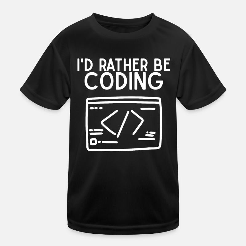 Id Rather Be Coding Kids Functional T-Shirt