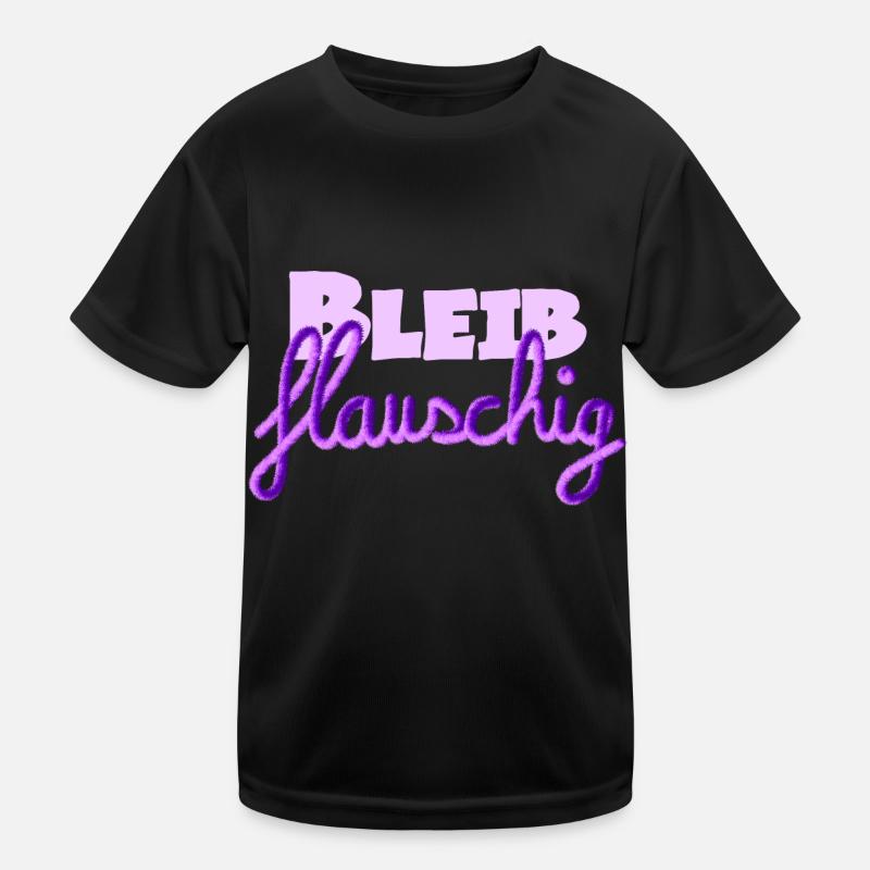 Bleib Flauschig ruhig bleiben Spruch Keep Calm Kinder Funktions-T-Shirt