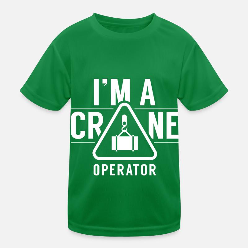 Ich Bin Ein Kranführer Kranfahrer Krane Kran Kinder Funktions-T-Shirt