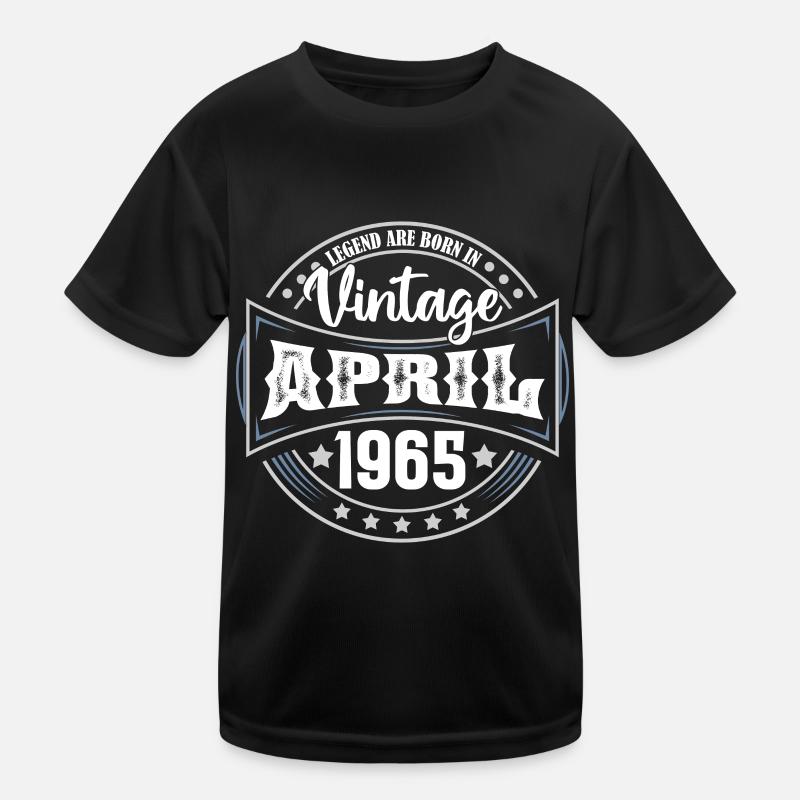 April 1965. Geburtstagsgeschenk April 1965 April Kinder Funktions-T-Shirt