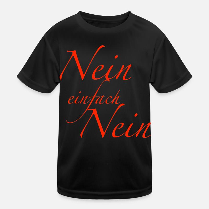 nein einfach nein Kinder Funktions-T-Shirt