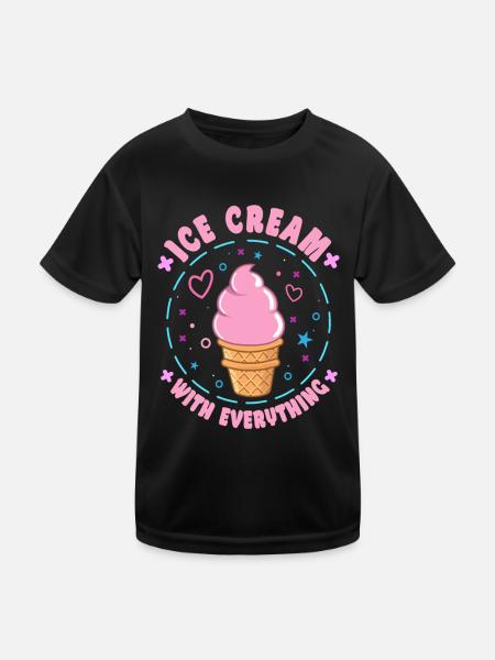 Ice Cream With Everything Dessert Popsicle Gifts - Kids Functional T-Shirt - black