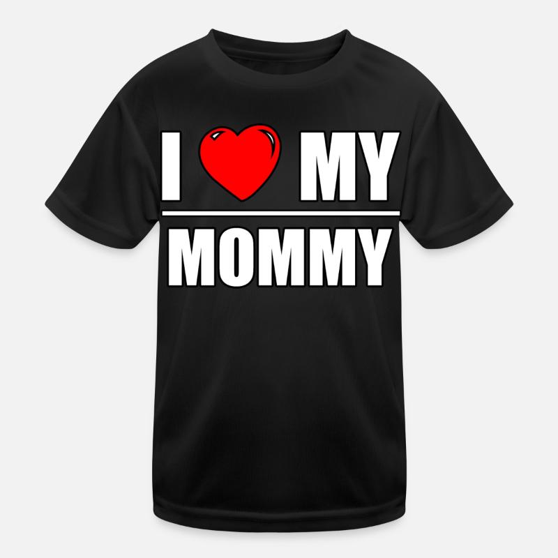 Font design "I love my Mommy" Kids Functional T-Shirt