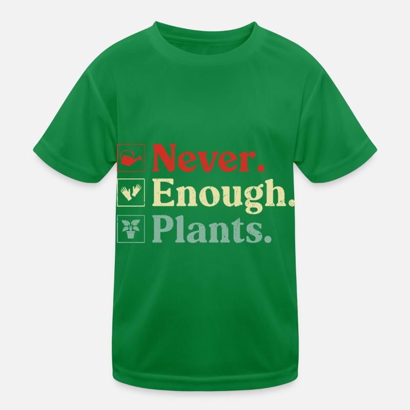 Never Enough Plants Kids Functional T-Shirt