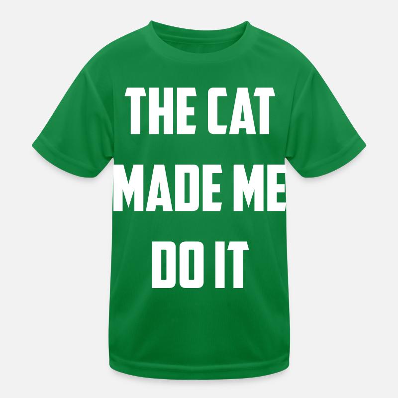 The Cat Made Me Do It Kids Functional T-Shirt