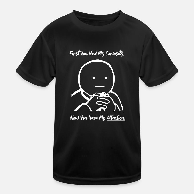 First Curiosity Now Attention Meme Kinder Funktions-T-Shirt