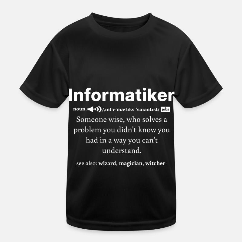 IT Informatik Informatiker Computerarbeit Geschenk Kinder Funktions-T-Shirt