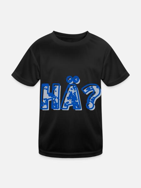 HÄ? Lustig Funny Geschenkidee Hessichses Fragewort - Kinder Funktions-T-Shirt - Schwarz - Vorne