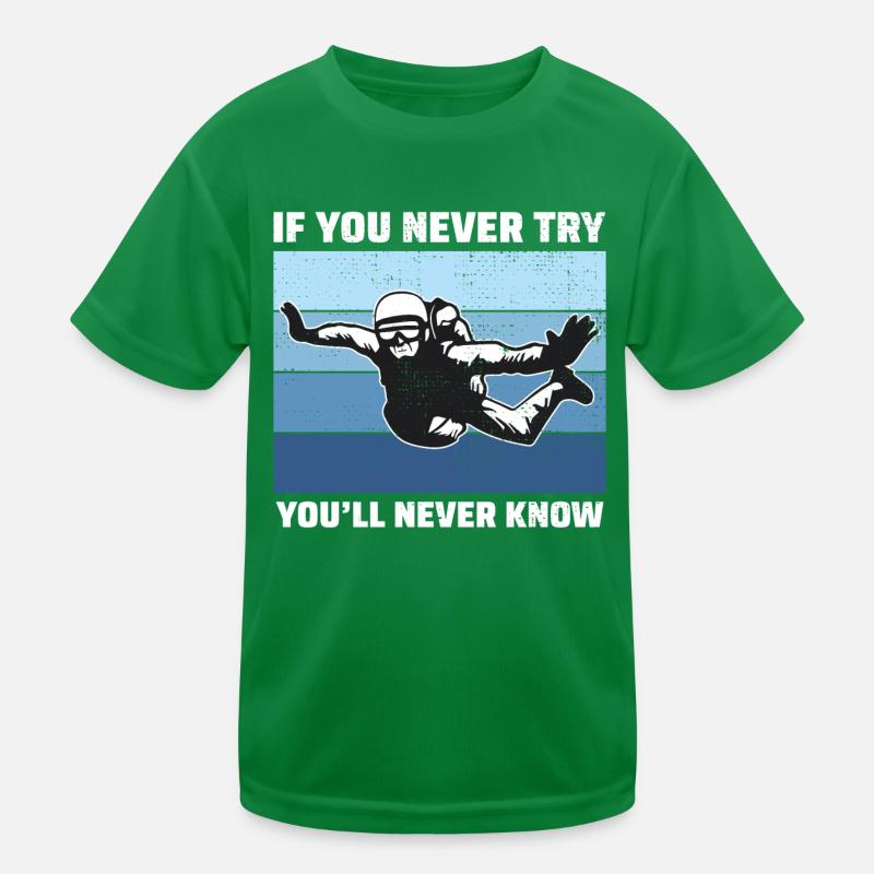 Skydiving Skydiver Skydive Parachuting Motivation Kids Functional T-Shirt
