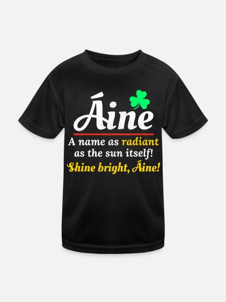 Lustiger irischer Mädchenname: Áine - Strahlender Name - Kinder Funktions-T-Shirt - Schwarz - Vorne
