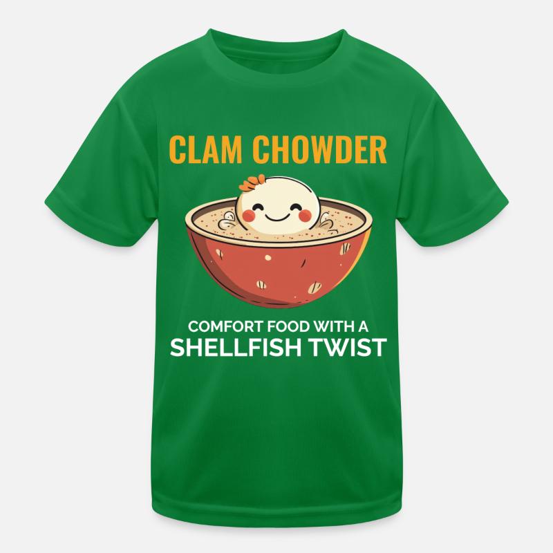 Clam Chowder Shellfish Hilarious Seafood Soup Kids Functional T-Shirt