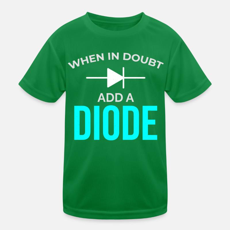 Elektriker: Im Zweifelsfall eine Diode einbauen Kinder Funktions-T-Shirt