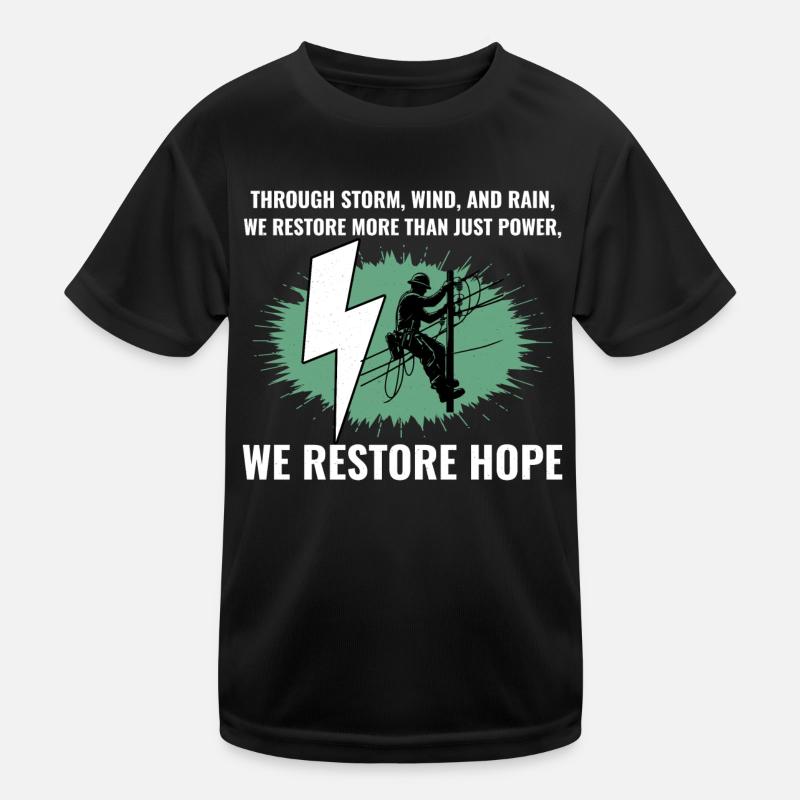 Lineman Sturm Wind Regen Hoffnung Wiederherstellung der Stromversorgung Kinder Funktions-T-Shirt