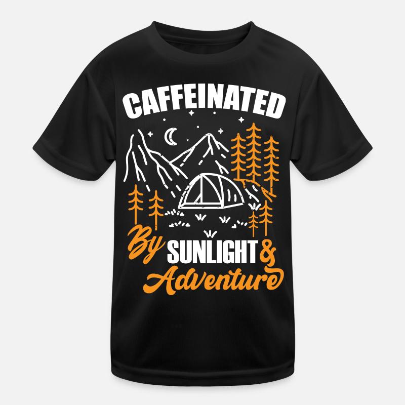 Caffeinated by Sunlight and Adventure Kids Functional T-Shirt