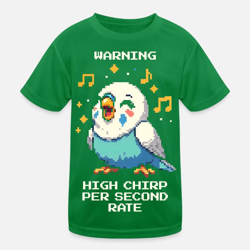 Warning: High chirping frequency | Budgie Kids Functional T-Shirt