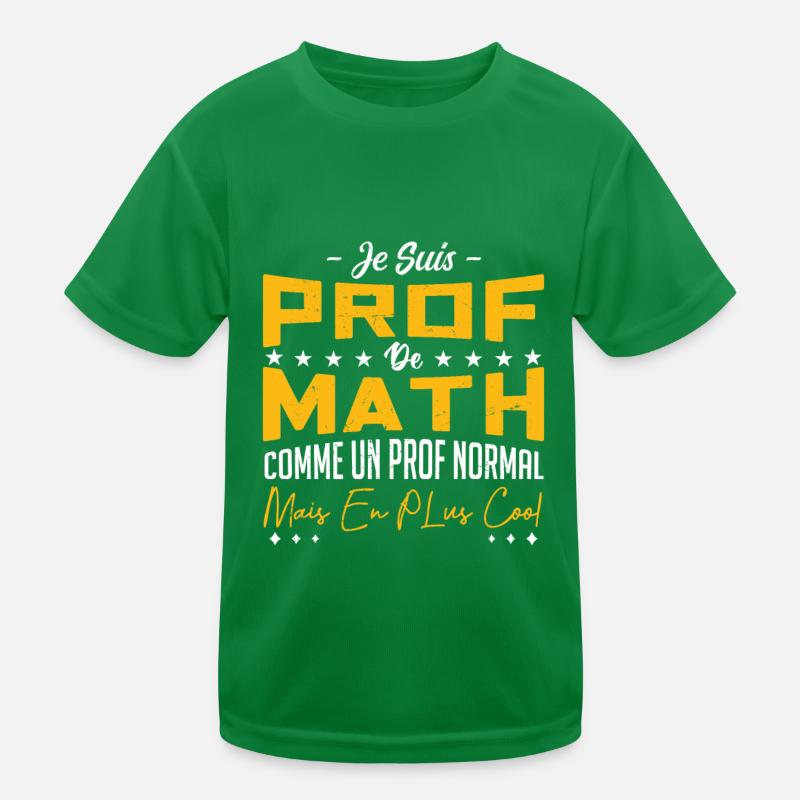 Je Suis Prof De Math T-shirt sport Enfant