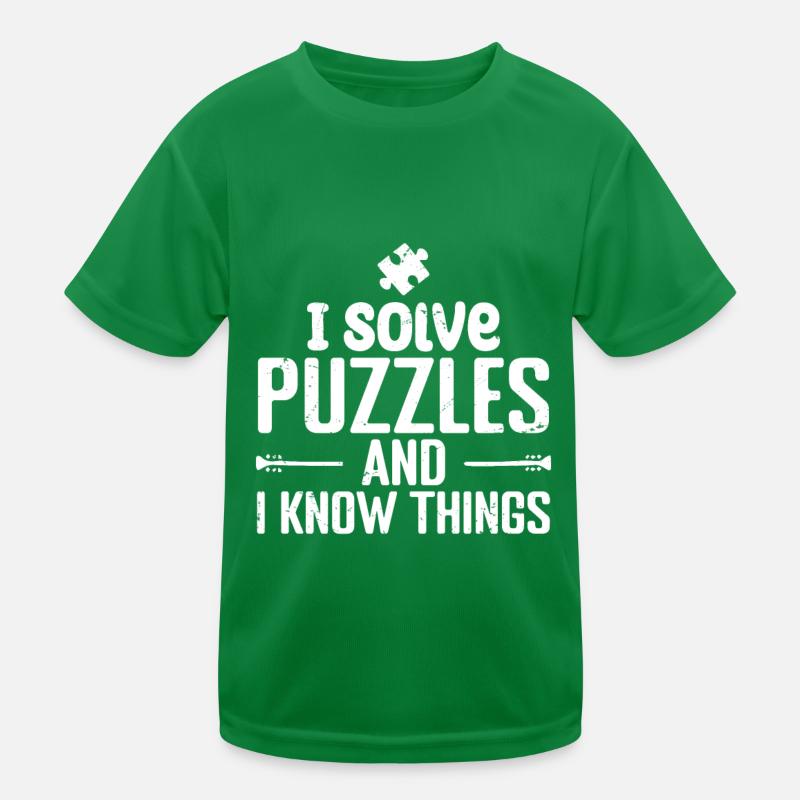 I solve Puzzles and I Know Things T-shirt sport Enfant