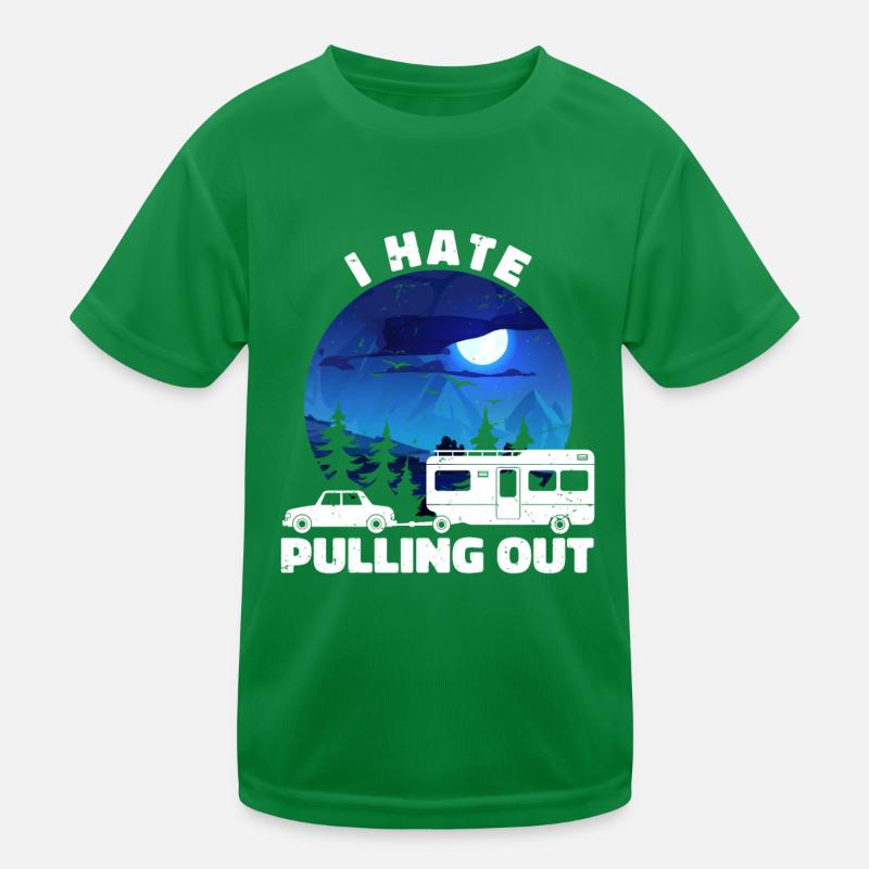 I Hate Pulling Out Funny Camping Trailer Retro Kids Functional T-Shirt