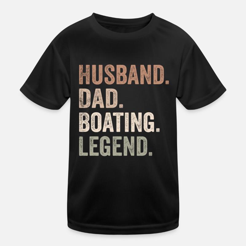 Men Husband Dad Boating Legend Funny Sail Boat - Kids Functional T-Shirt - black