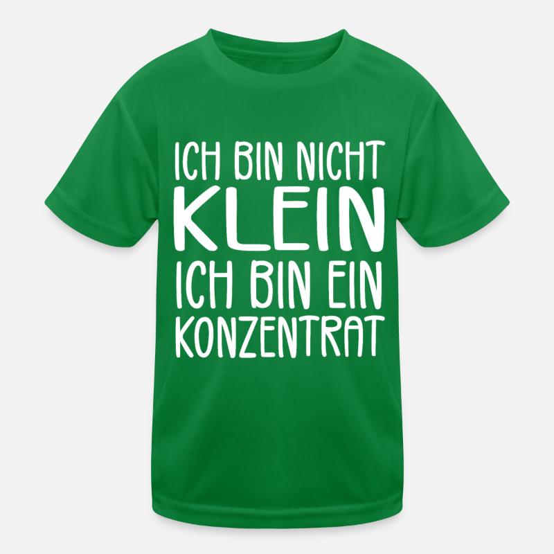 Ich bin nicht klein Ich bin ein Konzentrat Kids Functional T-Shirt