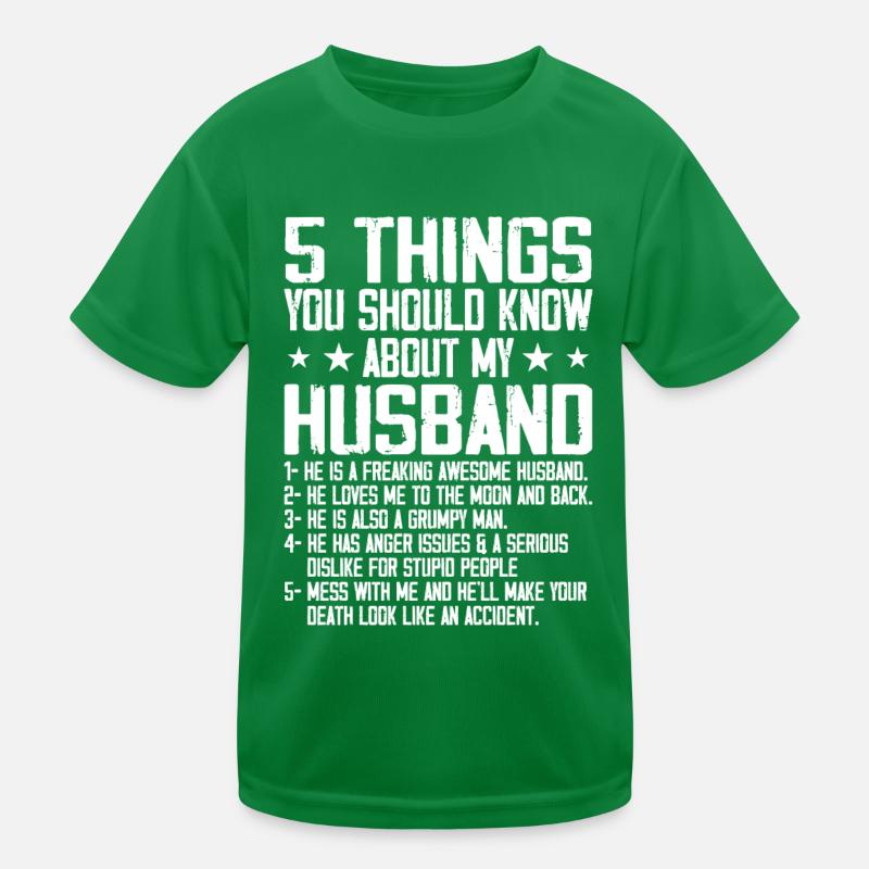 5 Dinge, die Sie über meinen Mann wissen sollten Kinder Funktions-T-Shirt